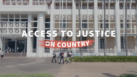 Thumbnail for entry Access to Justice on Country - Sneak Peak of Subject