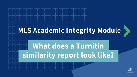 Thumbnail for entry MLS Academic Integrity Module: What does a Turnitin similarity report look like?