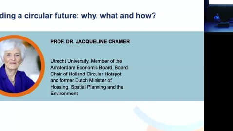 Thumbnail for entry Building a Circular Future - Professor Dr Jacqueline Cramer