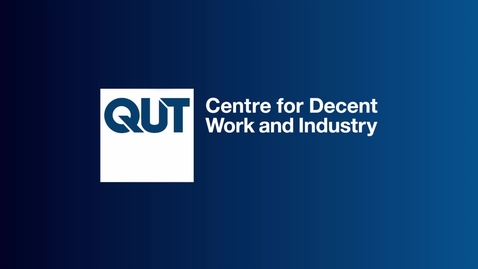 Thumbnail for entry About the Centre for Decent Work &amp; Industry