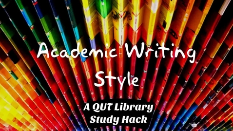 Thumbnail for entry Academic Writing Style