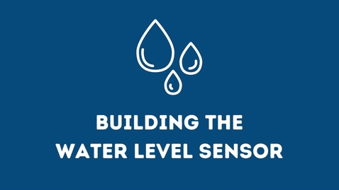 Thumbnail for entry How To Build A Methane Sensor Tower - The Water Level Sensor (Part 4)
