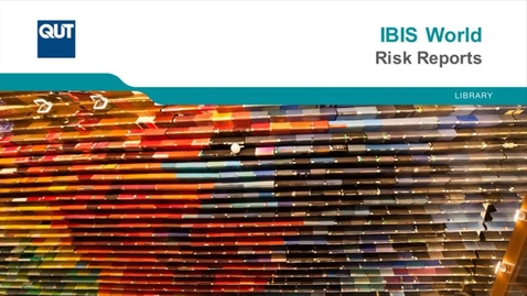 Thumbnail for entry IBIS World - Risk Reports